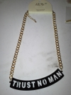 Trust No Man Necklace